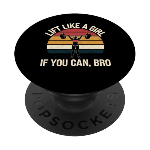 Lift Like A Girl If Can, Bro Lustiges Gewichtheben Geschenk PopSockets Klebender PopGrip von Graphic 365