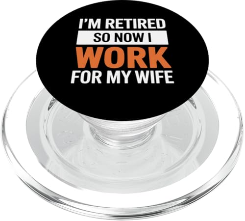 Lustiges Geschenk für den Ruhestand des Ehemanns "Now Work My Wife" PopSockets PopGrip für MagSafe Lustiges Geschenk für den Ruhestand des Ehemanns "Now Work My Wife" PopSockets PopGrip für MagSafe von Graphic 365