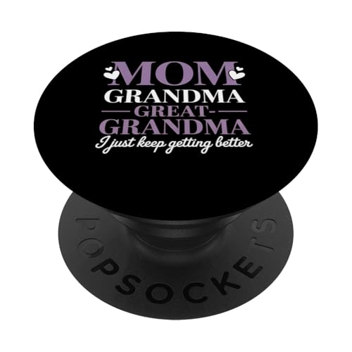 Urgroßmutter Mama Oma bekommt einfach immer bessere Mütter PopSockets Klebender PopGrip Urgroßmutter Mama Oma bekommt einfach immer bessere Mütter PopSockets Klebender PopGrip von Graphic 365