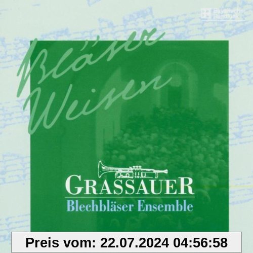 Bläser Weisen von Grassauer Blechbläser Ensemble