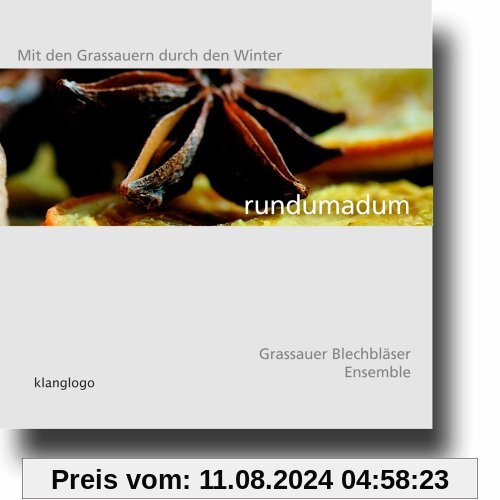 rundumadum - mit den Grassauern durch den Winter von Grassauer Blechbläser Ensemble