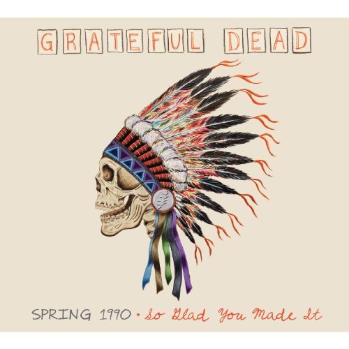 Spring 1990, So Glad You Made It by Grateful Dead (2012) Audio CD von Grateful Dead / Wea