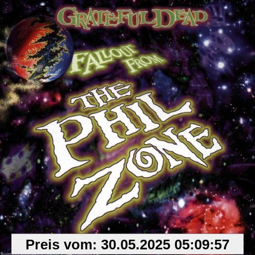Fallout from the Phil Zone Fallout from the Phil Zone von Grateful Dead