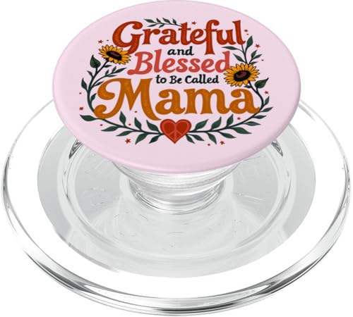 Blessed to Be Called Mama Sonnenblumen Happy Mother's Day 2025 PopSockets PopGrip für MagSafe von Grateful & Blessed to Be Called Mama Mother's day