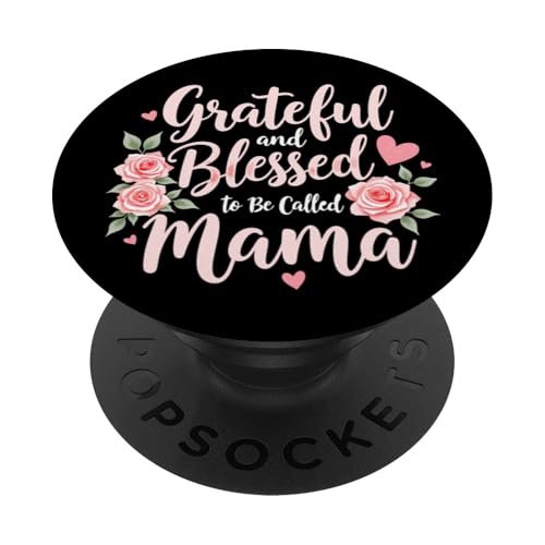 Dankbar und gesegnet, Mama Muttertag Floral Mama genannt zu werden PopSockets Klebender PopGrip von Grateful & Blessed to Be Called Mama Mother's day