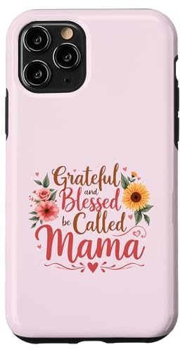 Dankbar und gesegnet, Mama Muttertagsblumen genannt zu werden Hülle für iPhone 11 Pro von Grateful & Blessed to Be Called Mama Mother's day