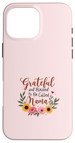 Dankbar und gesegnet, Mama Muttertagsblumen genannt zu werden Hülle für iPhone 16 Pro Max von Grateful & Blessed to Be Called Mama Mother's day