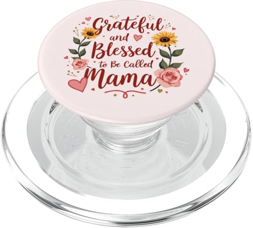 Dankbar und gesegnet, Mama genannt zu werden, Mother's Day Floral PopSockets PopGrip für MagSafe Dankbar und gesegnet, Mama genannt zu werden, Mother's Day Floral PopSockets PopGrip für MagSafe von Grateful & Blessed to Be Called Mama Mother's day