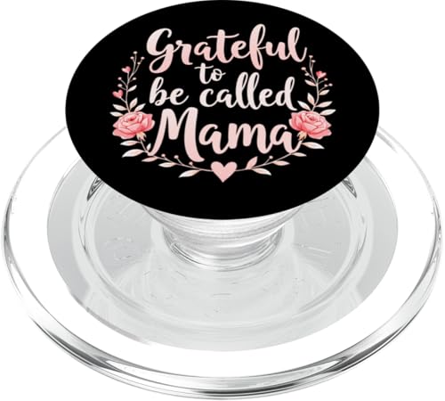 Dankbar und gesegnet, Mama genannt zu werden, Mother's Day Floral PopSockets PopGrip für MagSafe von Grateful & Blessed to Be Called Mama Mother's day