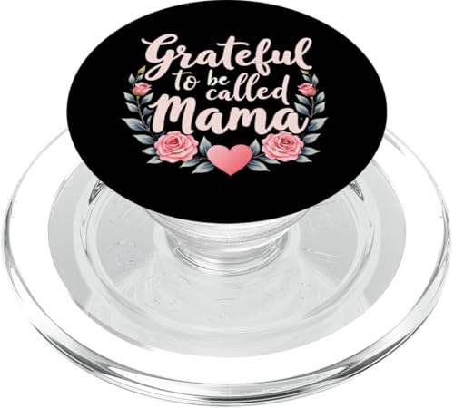 Dankbar und gesegnet, Mama genannt zu werden, alles Gute zum Muttertag 2025 PopSockets PopGrip für MagSafe Dankbar und gesegnet, Mama genannt zu werden, alles Gute zum Muttertag 2025 PopSockets PopGrip für MagSafe von Grateful & Blessed to Be Called Mama Mother's day