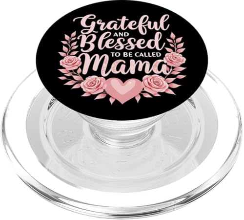 Dankbar und gesegnet, Mama genannt zu werden, alles Gute zum Muttertag 2025 PopSockets PopGrip für MagSafe Dankbar und gesegnet, Mama genannt zu werden, alles Gute zum Muttertag 2025 PopSockets PopGrip für MagSafe von Grateful & Blessed to Be Called Mama Mother's day
