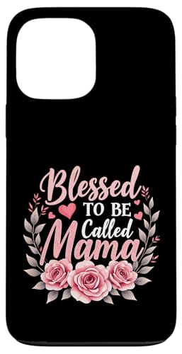 Grateful & Blessed to Be Called Mama Muttertag Floral Mom Hülle für iPhone 13 Pro Max von Grateful & Blessed to Be Called Mama Mother's day