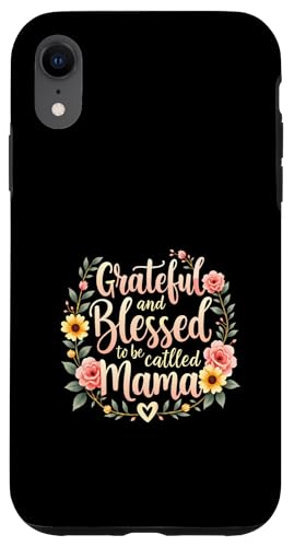 Grateful & Blessed to Be Called Mama Sonnenblumen Muttertag Hülle für iPhone XR von Grateful & Blessed to Be Called Mama Mother's day