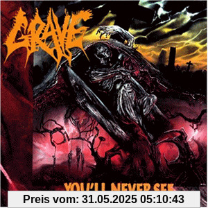 You'Ll Never See... You'Ll Never See... von Grave