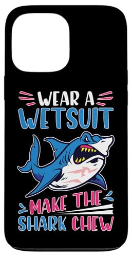 Haie: Trage einen Neoprenanzug - Lass den Hai kauen Hülle für iPhone 13 Pro Max von Great White Shark Designs For Kids