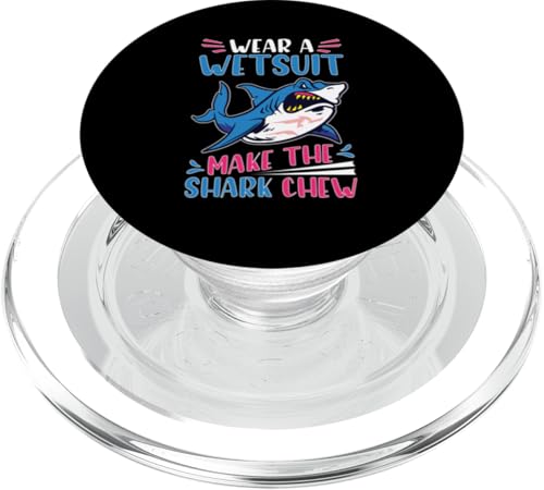 Haie: Trage einen Neoprenanzug - Lass den Hai kauen PopSockets PopGrip für MagSafe Haie: Trage einen Neoprenanzug - Lass den Hai kauen PopSockets PopGrip für MagSafe von Great White Shark Designs For Kids