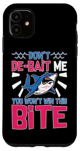 Sharks: Don't De-Bait Me - You Win This Bite Hülle für iPhone 11 Sharks: Don't De-Bait Me - You Win This Bite Hülle für iPhone 11 von Great White Shark Designs For Kids