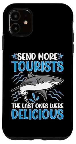 Sharks: Send More Touristen - The Last Ones Were Delicious Hülle für iPhone 11 Sharks: Send More Touristen - The Last Ones Were Delicious Hülle für iPhone 11 von Great White Shark Designs For Kids