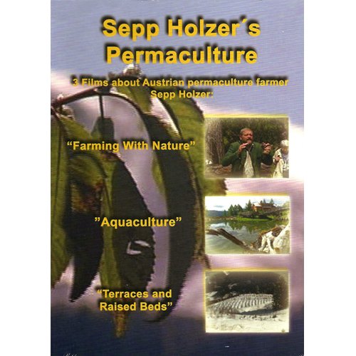 Sepp Holzer's Permaculture: 3 Films About Permaculture Farming von Green Planet Films