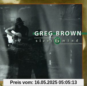 Slant 6 Mind Slant 6 Mind von Greg Brown