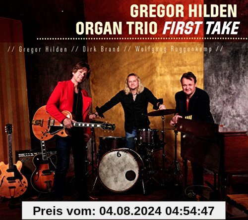 First Take von Gregor Hilden Organ Trio