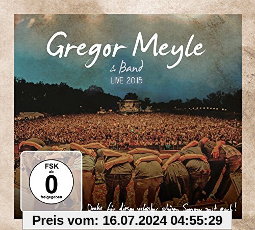 Gregor Meyle & Band - Live 2015 von Gregor Meyle & Band