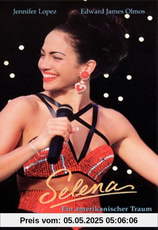 Selena - Ein amerikanischer Traum Selena - Ein amerikanischer Traum von Gregory Nava