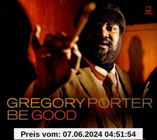 Be Good von Gregory Porter