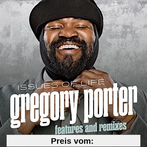 Issues Of Life - Features and Remixes von Gregory Porter