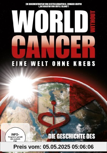 World without Cancer - Eine Welt ohne Krebs World without Cancer - Eine Welt ohne Krebs von Griffin, G. Edward