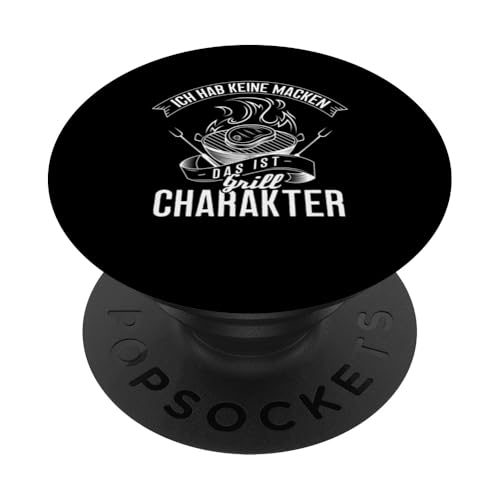Grill Charakter Papa Vatertag Spruch Für Männer Humor PopSockets Klebender PopGrip von Grill Charakter Papa Vatertag Geschenk Humor