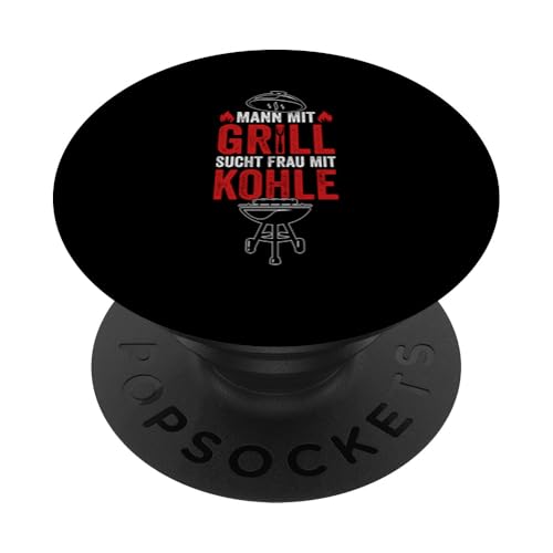 MANN MIT Grill SUCHT FRAU MIT KOHLE Grill Humor Männer PopSockets Klebender PopGrip MANN MIT Grill SUCHT FRAU MIT KOHLE Grill Humor Männer PopSockets Klebender PopGrip von Grill Humor Männer Designs