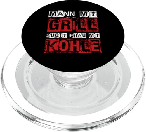 MANN MIT Grill SUCHT FRAU MIT KOHLE Grill Humor Männer PopSockets PopGrip für MagSafe MANN MIT Grill SUCHT FRAU MIT KOHLE Grill Humor Männer PopSockets PopGrip für MagSafe von Grill Humor Männer Designs