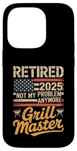 Retired 2025 Not My Problem Anymore Grill Master Chill Mode Hülle für iPhone 14 Pro Retired 2025 Not My Problem Anymore Grill Master Chill Mode Hülle für iPhone 14 Pro von Grill Master Retired 2025 Designs Co.