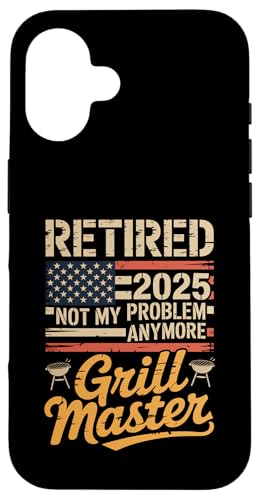Retired 2025 Not My Problem Anymore Grill Master Chill Mode Hülle für iPhone 16 Retired 2025 Not My Problem Anymore Grill Master Chill Mode Hülle für iPhone 16 von Grill Master Retired 2025 Designs Co.
