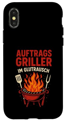 Auftrags Griller Im Glutrausch - Griller Hülle für iPhone X/XS von Grillabend Grillfans Auftragsgriller Glutrausch