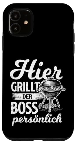 Grillen Hier grillt der Boss persönlich Vatertag Für Männer Hülle für iPhone 11 Grillen Hier grillt der Boss persönlich Vatertag Für Männer Hülle für iPhone 11 von Grillen Boss Persönlich Geschenk Vatertag Papa