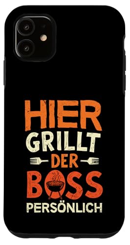 Grillen Hier grillt der Boss persönlich Vatertag Für Männer Hülle für iPhone 11 Grillen Hier grillt der Boss persönlich Vatertag Für Männer Hülle für iPhone 11 von Grillen Boss Persönlich Geschenk Vatertag Papa
