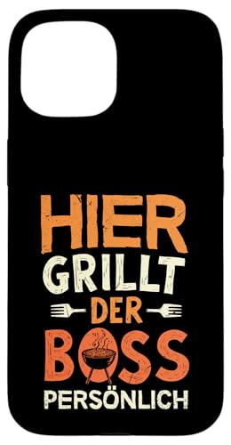 Grillen Hier grillt der Boss persönlich Vatertag Für Männer Hülle für iPhone 15 von Grillen Boss Persönlich Geschenk Vatertag Papa