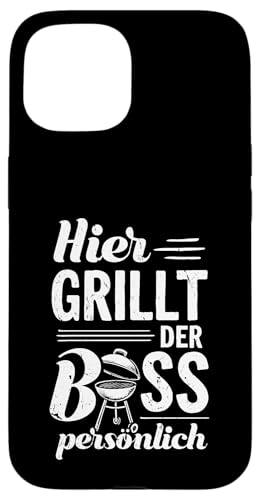 Grillen Hier grillt der Boss persönlich Vatertag Für Männer Hülle für iPhone 15 Grillen Hier grillt der Boss persönlich Vatertag Für Männer Hülle für iPhone 15 von Grillen Boss Persönlich Geschenk Vatertag Papa