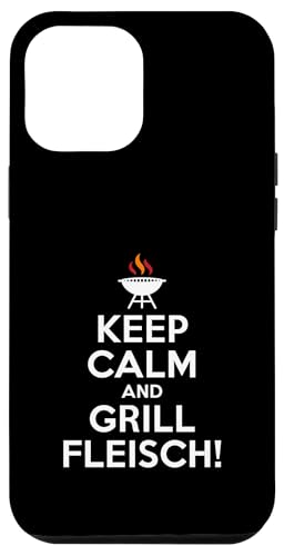 Keep Calm Grill Fleisch Grillen Männer Spruch Hülle für iPhone 12 Pro Max Keep Calm Grill Fleisch Grillen Männer Spruch Hülle für iPhone 12 Pro Max von Grillen Fleisch Humor Männer BBQ Spruch