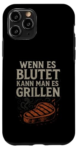 Wenn Es Blutet Kann Man Es Grillen - Barbecue Hülle für iPhone 11 Pro Wenn Es Blutet Kann Man Es Grillen - Barbecue Hülle für iPhone 11 Pro von Grillen Humor Witzig Sprüche Koch Essen Bbq Bier