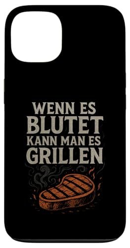 Wenn Es Blutet Kann Man Es Grillen - Barbecue Hülle für iPhone 13 Wenn Es Blutet Kann Man Es Grillen - Barbecue Hülle für iPhone 13 von Grillen Humor Witzig Sprüche Koch Essen Bbq Bier