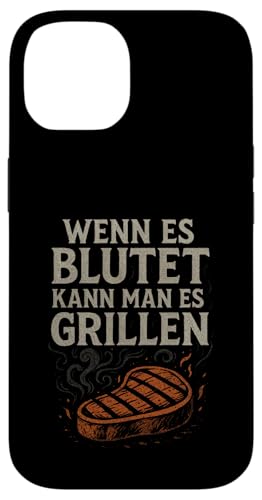 Wenn Es Blutet Kann Man Es Grillen - Barbecue Hülle für iPhone 14 Wenn Es Blutet Kann Man Es Grillen - Barbecue Hülle für iPhone 14 von Grillen Humor Witzig Sprüche Koch Essen Bbq Bier