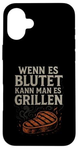 Wenn Es Blutet Kann Man Es Grillen - Barbecue Hülle für iPhone 16 Plus Wenn Es Blutet Kann Man Es Grillen - Barbecue Hülle für iPhone 16 Plus von Grillen Humor Witzig Sprüche Koch Essen Bbq Bier