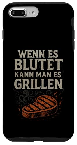 Wenn Es Blutet Kann Man Es Grillen - Barbecue Hülle für iPhone 7 Plus/8 Plus Wenn Es Blutet Kann Man Es Grillen - Barbecue Hülle für iPhone 7 Plus/8 Plus von Grillen Humor Witzig Sprüche Koch Essen Bbq Bier