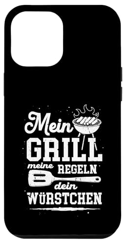 Grillen Mein Grill Meine Regeln Dein Würstchen Vatertag Mann Hülle für iPhone 12 Pro Max von Grillen Mein Grill Meine Regeln BBQ Papa Geschenk