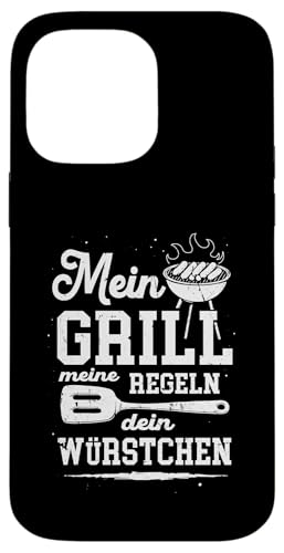 Grillen Mein Grill Meine Regeln Dein Würstchen Vatertag Mann Hülle für iPhone 14 Pro Max von Grillen Mein Grill Meine Regeln BBQ Papa Geschenk
