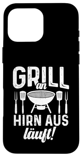 Grillen An Hirn Aus Grill An Spruch Vatertag Papa Für Männer Hülle für iPhone 16 Pro Max Grillen An Hirn Aus Grill An Spruch Vatertag Papa Für Männer Hülle für iPhone 16 Pro Max von Grillen Papa Hirn Aus BBQ Vatertag Geschenk Lustig