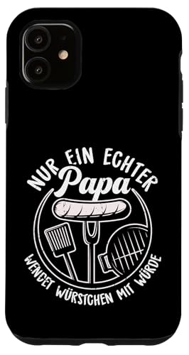 Grillen Nur Ein Echter Papa Wendet Vatertag Männer Papa Hülle für iPhone 11 Grillen Nur Ein Echter Papa Wendet Vatertag Männer Papa Hülle für iPhone 11 von Grillen Papa Würstchen Würde Vatertag Geschenk